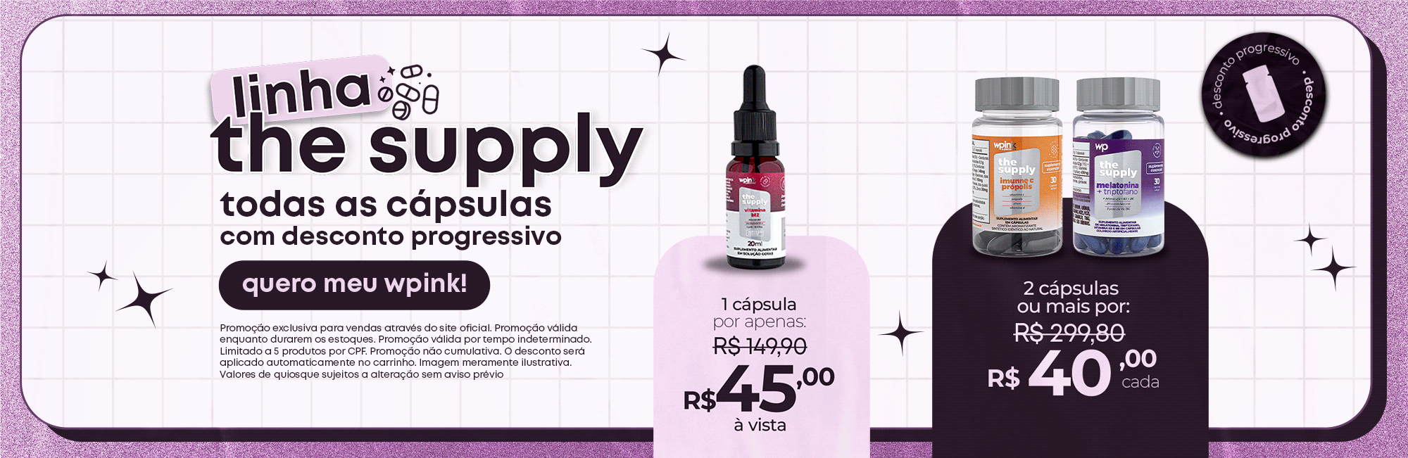 Linha The Supply - Todas as cápsulas com desconto progressivo